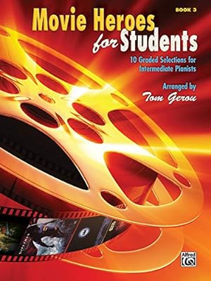 Seller image for Movie Heroes for Students, Bk 3: 10 Graded Selections for Intermediate Pianists for sale by Lake Country Books and More