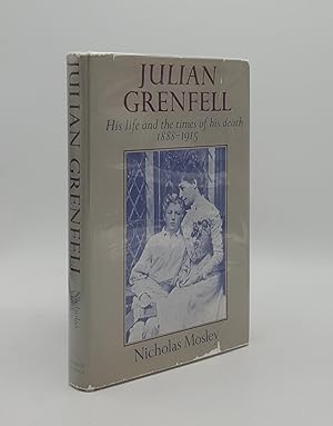 Bild des Verkufers fr JULIAN GRENFELL His Life and Times of His Death 1888-1915 zum Verkauf von Rothwell & Dunworth (ABA, ILAB)