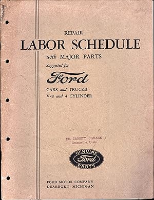 Repair Labor Schedule with Major Parts Suggested for Ford Cars and Trucks / V-8 and 4 Cylinder / ...