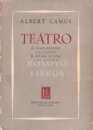 Imagen del vendedor de Teatro El malentendido. Calgula. El estado de sitio. Los justos. Traduccin de Aurora Bernrdez y Guillermo de Torre a la venta por Boxoyo Libros S.L.