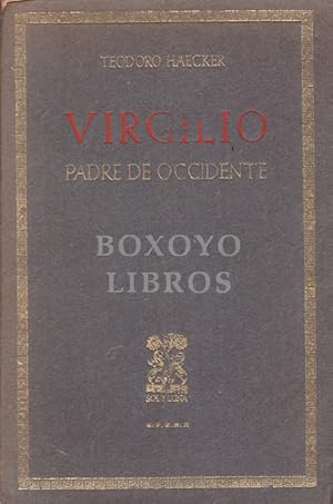 Virgilio, padre de Occidente. Traductor: Valentín García Yebra