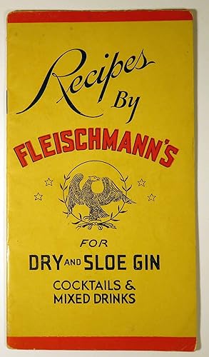 Seller image for Recipes by Fleischmann's for Dry and Sloe Gin, Cocktails and Mixed Drinks for sale by Babylon Revisited Rare Books