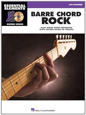 Barre Chord Rock: Essential Elements Guitar Songs Later Beginner