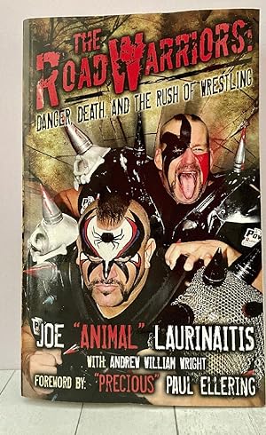 Imagen del vendedor de The Road Warriors: Danger, Death and the Rush of Wrestling a la venta por PorterMonkey Books