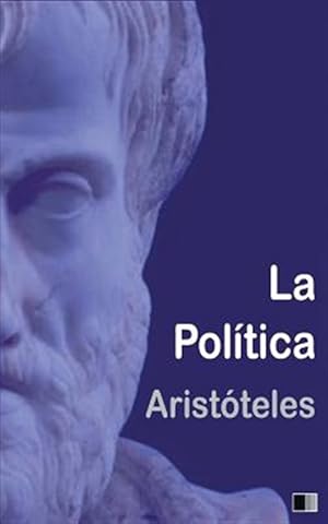 Imagen del vendedor de La Politica -Language: spanish a la venta por GreatBookPrices