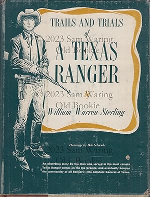 Trails and trials of a Texas Ranger