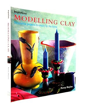 Imagen del vendedor de Modeling Clay: Decorative Projects to Create for the Home Inspirations Series a la venta por The Parnassus BookShop