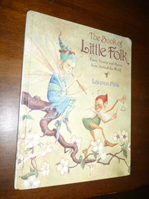 Image du vendeur pour The Book of Little Folk: Faery Stories and Poems from Around the World mis en vente par Gargoyle Books, IOBA