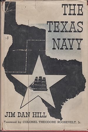 Seller image for The Texas navy ; in forgotten battles and shirtsleeve diplomacy for sale by Old Bookie