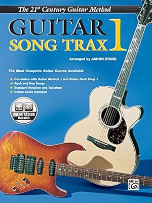 Belwin's 21st Century Guitar Song Trax 1: The Most Complete Guitar Course Available, Book & CD (B...