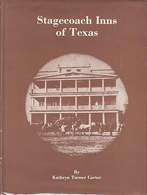 Imagen del vendedor de Stagecoach inns of Texas a la venta por Old Bookie