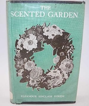 Imagen del vendedor de The Scented Garden a la venta por Easy Chair Books