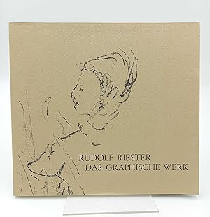Rudolf Riester: Das graphische Werk Holzschnitte, Lithographien, Radierungen 1923 - 1984 (Katalog...