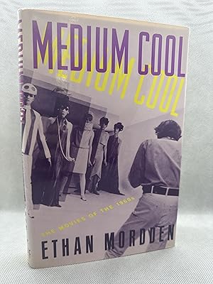 Medium Cool: The Movies of the 1960s (First Edition)