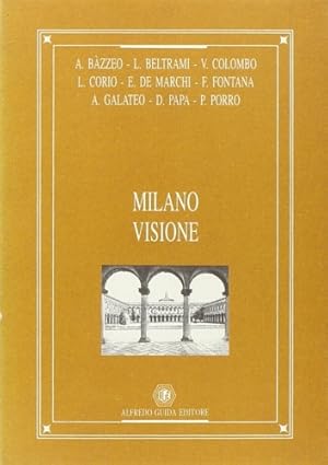 Imagen del vendedor de Milano visione. a la venta por FIRENZELIBRI SRL