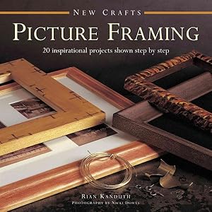 Image du vendeur pour New Crafts Picture Framing : 20 Inspirational Projects Shown Step by Step mis en vente par GreatBookPrices