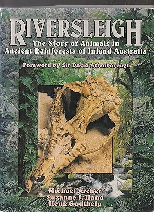 Immagine del venditore per RIVERSLEIGH. The Story of Animals in Ancient Rainforests of Inland Australia venduto da BOOK NOW