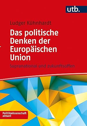 Bild des Verkufers fr Das politische Denken der Europaeischen Union zum Verkauf von moluna