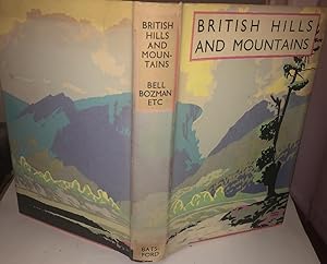 Seller image for BRITISH HILLS AND MOUNTAINS, 1940. 1st. Edn. With the Dust Jacket. for sale by Ely Books