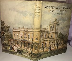 Nineteenth Century Architecture in Britain, 1950, 1st. Edn. With the Dust Jacket.