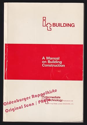 A Manual of Building Construction - Dancy, Harold K.