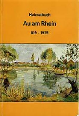 Bild des Verkufers fr Heimatbuch Au am Rhein 819-1975 Illustrationen Meinrad Bittmann, F. W. Schindhelm zum Verkauf von Gabis Bcherlager