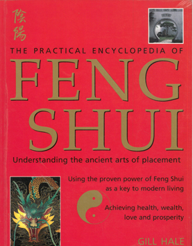 Bild des Verkufers fr The practical Encyclopedia of Feng Shui. zum Verkauf von Eaglestones