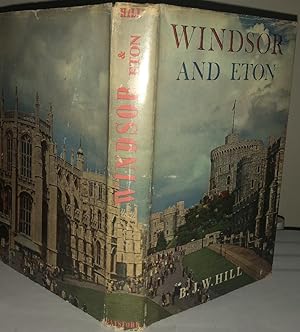 WINDSOR & ETON (British Cities & Towns), 1957 1st. Edn. With the Dust Jacket.