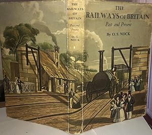 The Railways of Britain, Past & Present, 1949, With the Dust Jacket.