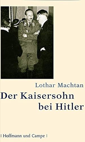 Seller image for Der Kaisersohn bei Hitler for sale by WeBuyBooks