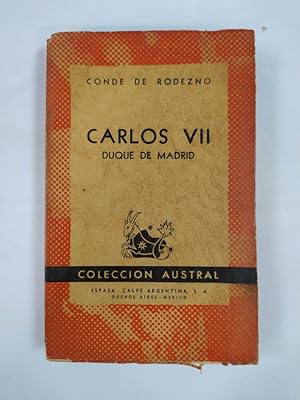 Bild des Verkufers fr CARLOS VII. DUQUE DE MADRID. COLECCIN AUSTRAL N 841. zum Verkauf von TraperaDeKlaus