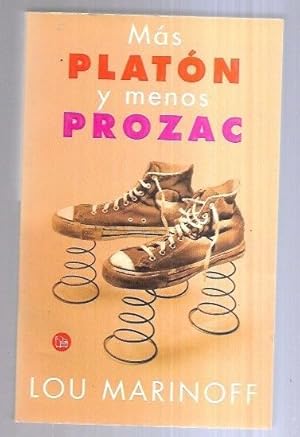 MAS PLATON Y MENOS PROZAC