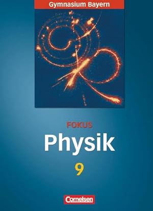 Seller image for Fokus Physik. 9. Jahrgangsstufe. Schlerbuch. Gymnasium Bayern for sale by AHA-BUCH GmbH