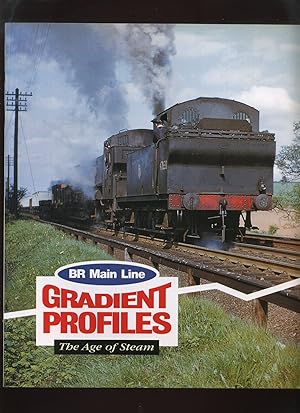 BR Main Line Gradient Profiles The Age of Steam