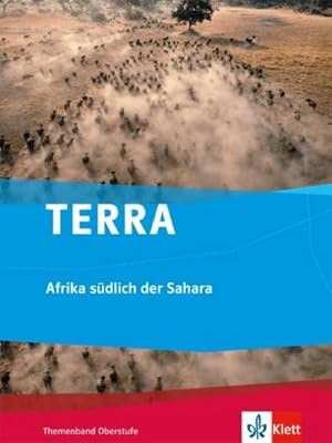 Bild des Verkufers fr TERRA Afrika sdlich der Sahara. Themenband Oberstufe zum Verkauf von AHA-BUCH GmbH