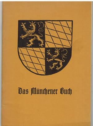 Seller image for Das Mnchener Buch vom Mittelalter bis zur Gegenwart. Kurzes Verzeichnis zur Ausstellung 1931. for sale by Antiquariat Appel - Wessling