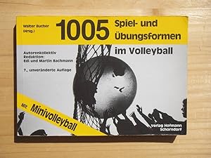 Imagen del vendedor de 1005 Spiel- und bungsformen im Volleyball a la venta por Versandantiquariat Manuel Weiner