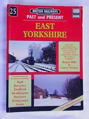Seller image for British Railways Past and Present No 25. East Yorkshire for sale by Tony Hutchinson