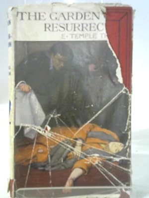 Imagen del vendedor de The Garden of Resurrection, being the Love Story of an Ugly Man a la venta por World of Rare Books