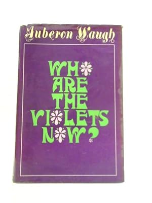 Bild des Verkufers fr Who are the Violets Now? zum Verkauf von World of Rare Books