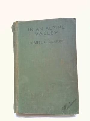 Seller image for In An Alpine Valley for sale by World of Rare Books