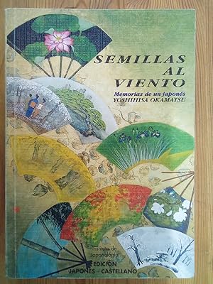 Seller image for Semillas al viento. Memorias de un japons for sale by Vrtigo Libros