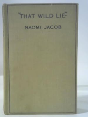 Imagen del vendedor de That Wild Lie a la venta por World of Rare Books