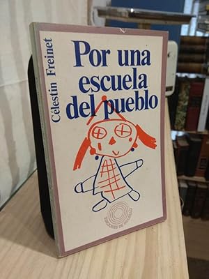 Imagen del vendedor de Por una escuela del pueblo a la venta por Libros Antuano