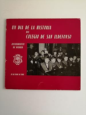 Un día de la historia del Colegio de San Ildefonso : 23 de enero 1966 [folleto]