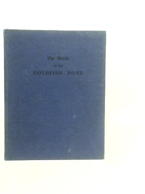 Imagen del vendedor de The Battle Of The Goldfish Pond a la venta por World of Rare Books