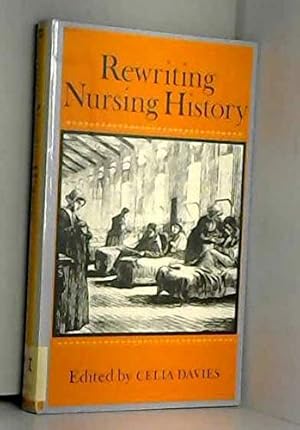Bild des Verkufers fr Rewriting Nursing History zum Verkauf von WeBuyBooks