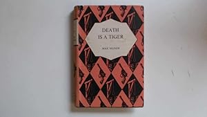 Seller image for Death is a Tiger for sale by Goldstone Rare Books