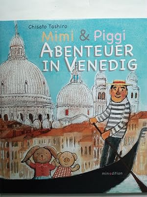 Imagen del vendedor de Mimi & Piggi - Abenteuer in Venedig a la venta por Versandantiquariat Jena