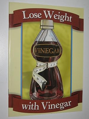 Bild des Verkufers fr Lose Weight with Vinegar zum Verkauf von Manyhills Books